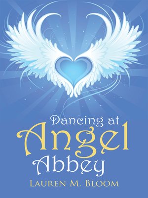 cover image of Dancing at Angel Abbey